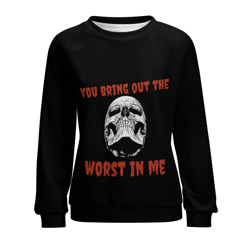 The Worst In Me Raglan round neck sweater